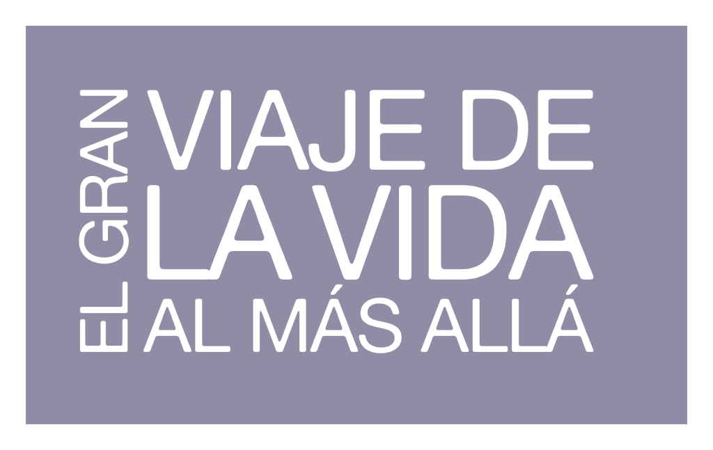 El gran viaje de la vida al más allá